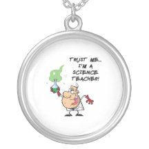 Trust Me... I'm a Science Teacher Personalized Necklace