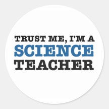 Trust Me, I'm A Science Teacher Sticker