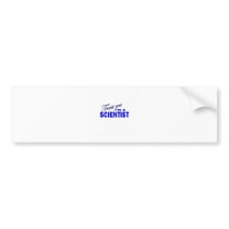 Trust Me I'm a Scientist Bumper Stickers