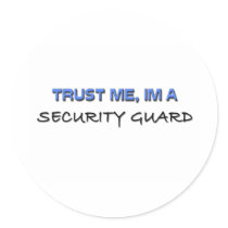 Trust Me I'm a Security Guard stickers by professions Trust Me I'm a Security Guard stickers