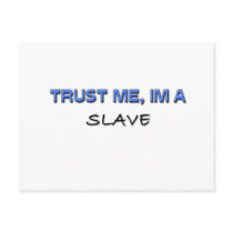 Trust Me I'm a Slave postcards by professions Trust Me I'm a Slave postcards