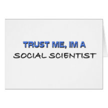Trust Me I'm a Social Scientist Card