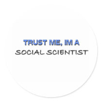 Trust Me I'm a Social Scientist stickers