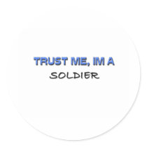 Trust Me I'm a Soldier stickers