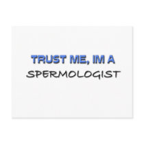 Trust Me I'm a Spermologist postcards