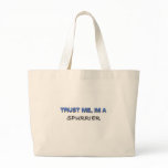 Trust Me I'm a Spurrier Bag