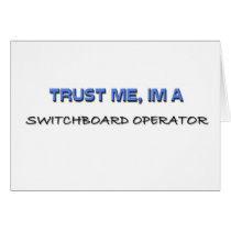 Trust Me I'm a Switchboard Operator cards by professions Trust Me I'm a Switchboard Operator cards