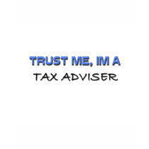 Trust Me I'm a Tax Adviser t-shirts by professions Trust Me I'm a Tax Adviser t-shirts