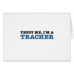 Trust Me, I'm A Teacher Card