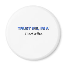 Trust Me I'm a Trader magnets by professions Trust Me I'm a Trader magnets