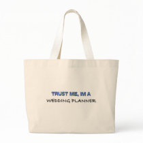 Trust Me I'm a Wedding Planner Tote Bags