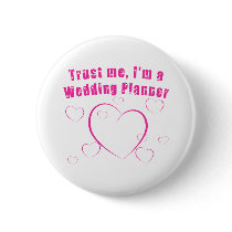 Trust Me I'm a Wedding Planner buttons by greenbaby Trust Me I'm a Wedding Planner buttons