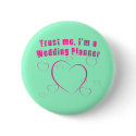 Trust Me I'm a Wedding Planner Products buttons