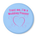 Trust Me I'm a Wedding Planner Products magnets