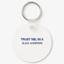 Trust Me I'm a Zoo Keeper keychains by professions Trust Me I'm a Zoo Keeper keychains