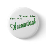 Trust Me I'm An Accountant Pin