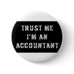Trust Me I'm An Accountant Pin