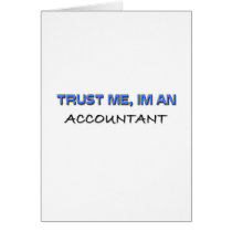 Trust Me I'm an Accountant Greeting Card
