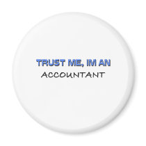 Trust Me I'm an Accountant Fridge Magnet