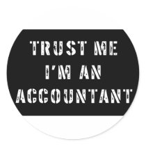 Trust Me I'm An Accountant Round Sticker