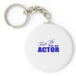 Trust Me I'm an Actor keychains