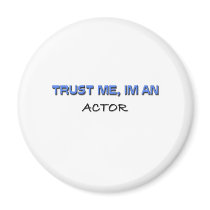 Trust Me I'm an Actor magnets by professions Trust Me I'm an Actor magnets