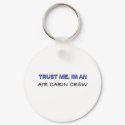 Trust Me I'm an Air Cabin Crew keychains