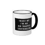 Trust Me I'm An Air Traffic Controller Mug