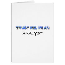 Trust Me I'm an Analyst Card