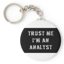 Trust Me I'm An Analyst Key Chains
