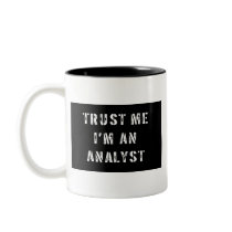 Trust Me I'm An Analyst Mug
