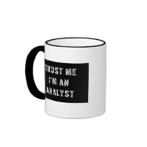 Trust Me I'm An Analyst Coffee Mugs