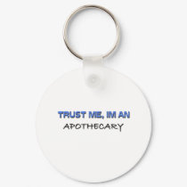Trust Me I'm an Apothecary keychains