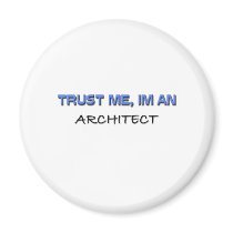 Trust Me I'm an Architect Magnets