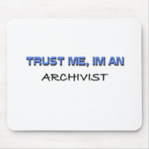 Trust Me I'm an Archivist Mouse Mat