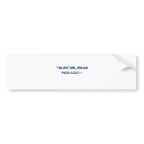 Trust Me I'm an Assassin bumper stickers by professions Trust Me I'm an Assassin bumper stickers