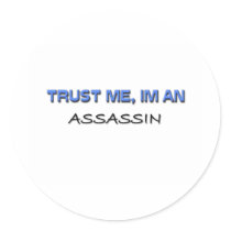 Trust Me I'm an Assassin stickers by professions Trust Me I'm an Assassin stickers