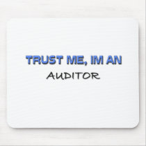 Trust Me I'm an Auditor mousepads