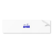 Trust Me I'm an Author Bumper Sticker