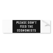 Trust Me I'm an Economist Bumper Stickers