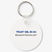 Trust Me I'm an Educationalist keychains
