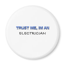 Trust Me I'm an Electrician magnets