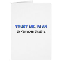 Trust Me I'm an Embroiderer cards by professions Trust Me I'm an Embroiderer cards