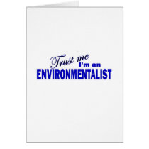 Trust Me I'm an Environmentalist cards by bartstshirts Trust Me I'm an Environmentalist cards