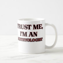 Trust Me I'm an Ichthyologist Coffee Mugs