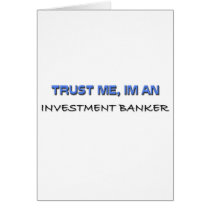 Trust Me I'm an Investment Banker Card