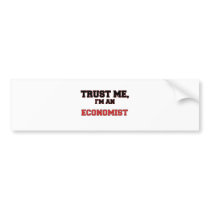 Trust Me I'm an My Economist Bumper Stickers