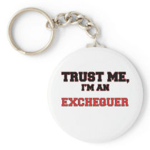 Trust Me I'm an My Exchequer Keychain