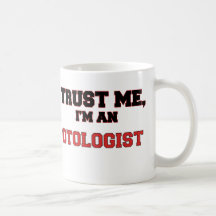 Trust Me I'm an My Otorhinolaryngologist Coffee Mug