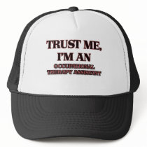 Trust Me I'm an Occupational Therapy Assistant Hat